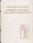 Hrvatski latinisti / Croatici auctores qui Latine scripserunt I (PSHK 2)