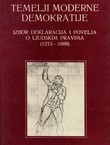 Temelji moderne demokratije. Izbor deklaracija i povelja o ljudskim pravima (1215-1989)