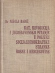 Rat, revolucija i jugoslovensko pitanje u politici Socijaldemokratske stranke Bosne i Hercegovine