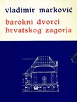 Barokni dvorci Hrvatskog zagorja