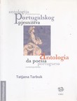 Antologija suvremenoga portugalskog pjesništva / Antologia da poesia portuguesa contemporanea