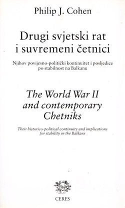 Drugi svjetski rat i suvremeni četnici / The World War II and Contemporary Chetniks