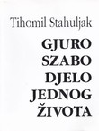 Gjuro Szabo djelo jednog života