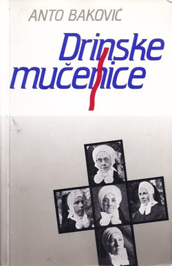 Drinske mučenice (3.izd.)