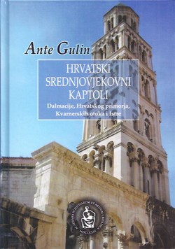 Hrvatski srednjovjekovni kaptoli Dalmacije, Hrvatskog primorja, Kvarnerskih otoka i Istre