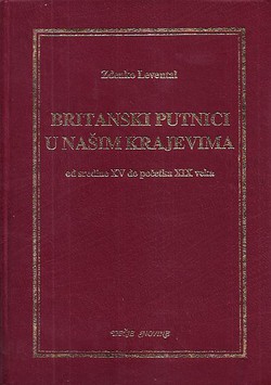 Britanski putnici u našim krajevima od sredine XV do početka XIX veka