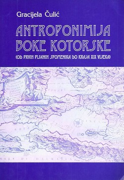 Antroponimija Boke Kotorske (od prvih pisanih spomenika do kraja XIX vijeka)