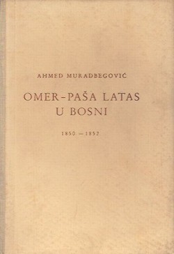 Omer-paša Latas u Bosni 1850.-1852.