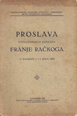 Proslava stogodišnjice rođenja Franje Račkoga