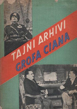 Tajni arhivi grofa Ciana (1936-1942)