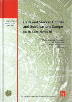 Celts and Slavs in Central and Southeastern Europe