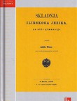 Skladnja ilirskoga jezika za niže gimnazije (pretisak iz 1859)