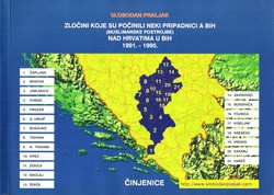 Zločini koje su počinili neki pripadnici A BiH (muslimanske postrojbe) nad Hrvatima u BiH 1991.-1995. Činjenice