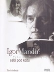 Sebi pod kožu. Nehotična autobiografija (3.izd.)