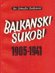 Balkanski sukobi 1905-1941 (pretisak iz 1944)