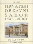 Hrvatski Državni Sabor 1848.-2000. III. 1918.-2000.