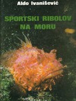 Sportski ribolov na moru (2.izd.)