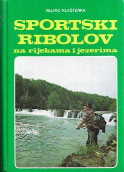 Sportski ribolov na rijekama i jezerima (3.dop.izd.)