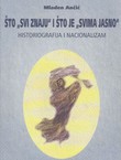 Što "svi znaju" i što je "svima jasno". Historiografija i nacionalizam