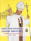 Papa Ivan Pavao II. govori Hrvatima