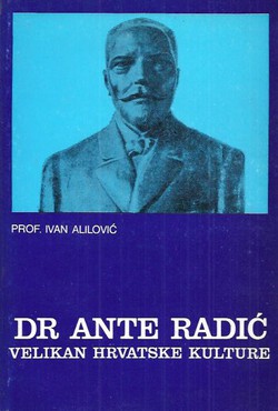 Dr Ante Radić velikan hrvatske kulture