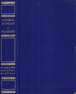 Langenscheidtov džepni rječnik I. Francusko-hrvatski rječnik