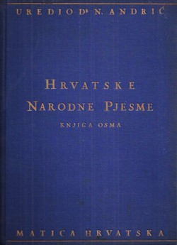 Hrvatske narodne pjesme VIII. Junačke pjesme V. (uskočke i hajdučke pjesme)