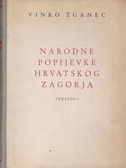 Narodne popijevke Hrvatskog zagorja. Tekstovi