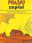 Praški zapisi. Autobiografska proza