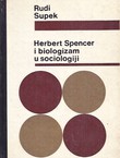 Herbert Spencer i biologizam u sociologiji