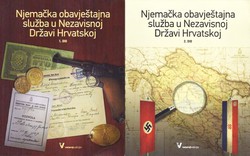 Njemačka obavještajna služba u Nezavisnoj Državi Hrvatskoj I-II