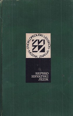 Srpskohrvatski jezik. Enciklopedijski leksikon mozaik znanja