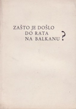 Zašto je došlo do rata na Balkanu? Izprave o sukobu s Jugoslavijom i Grčkom