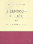 U ženskom ključu. Ogledi u teoriji kulture