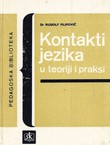 Kontakti jezika u teoriji i praksi