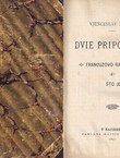 Dvie pripoviesti (Francuzovo razkuće / Što je krivo?)