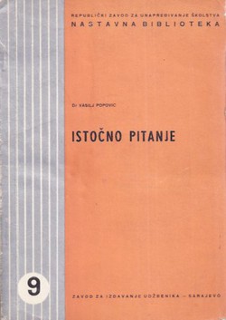 Istočno pitanje. Istoriski pregled borbe oko opstanka Osmanlijske carevine u Levantu i na Balkanu (2.izd.)