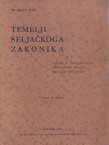 Temelji seljačkoga zakonika. Prilog k izgrađivanju imovinskog prava za naše seljaštvo