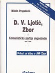 D. V. Ljotić, Zbor i Komunistička partija Jugoslavije 1935-1945