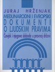 Međunarodni i evropski dokumenti o ljudskim pravima. Čovjek i njegove slobode u pravnoj državi