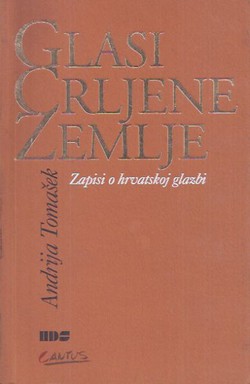 Glasi crljene zemlje. Zapisi o hrvatskoj glazbi