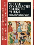 Velike civilizacije srednjeg vijeka I-III (Historija čovječanstva. Kulturni i naučni razvoj III)