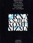 Crna knjiga komunizma. Zločini, teror, represija