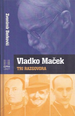 Vladko Maček. Tri razgovora