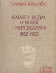 Kalajev režim u Bosni i Hercegovini 1882-1903