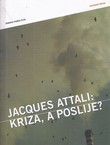 Kriza, a poslije?