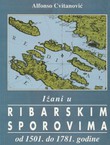 Ižani u ribarskim sporovima od 1501. do 1781. godine