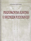 Pradomovina Slavena u srednjem Podunavlju