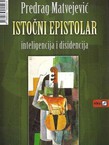 Istočni epistolar. Inteligencija i disidencija