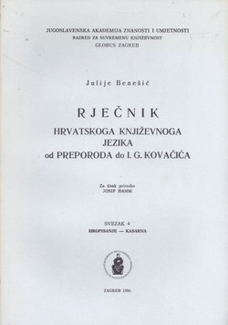 Rječnik hrvatskoga književnoga jezika od Preporoda do I.G. Kovačića. Svezak 4 (hropisanje-kasarna)